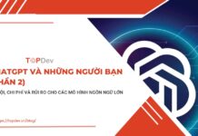 ChatGPT và những người bạn (Phần 2)