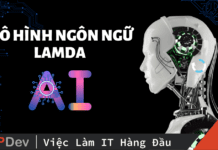 Mô hình ngôn ngữ LaMDA – Công nghệ đứng sau chatbot AI Bard của Google