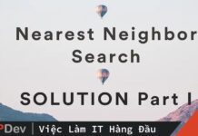 The solution for Nearest Neighbors Search – Part 1