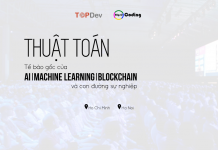 Thuật toán – Tế bào gốc của AI, Machine Learning, Blockchain và con đường sự nghiệp của bạn!
