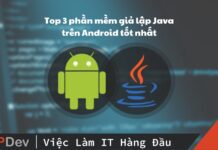 Top 3 phần mềm giả lập Java trên Android tốt nhất