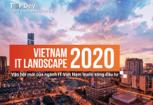 Báo cáo thị trường IT quý II 2020: Ngành IT khôi phục trạng thái, Việt Nam khởi sắc “xây tổ” đón “đại bàng”